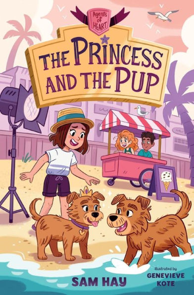 The Princess And The Pup: Agents Of H.E.A.R.T. (Agents Of H.E.A.R.T., 3)