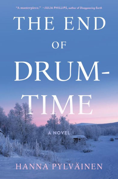 The End Of Drum-Time: A Novel