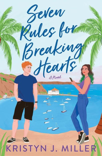 Seven Rules For Breaking Hearts