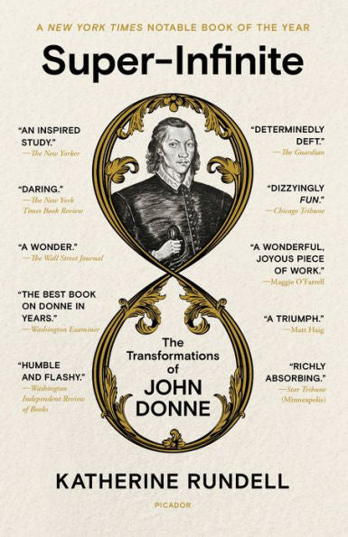 Super-Infinite: The Transformations Of John Donne