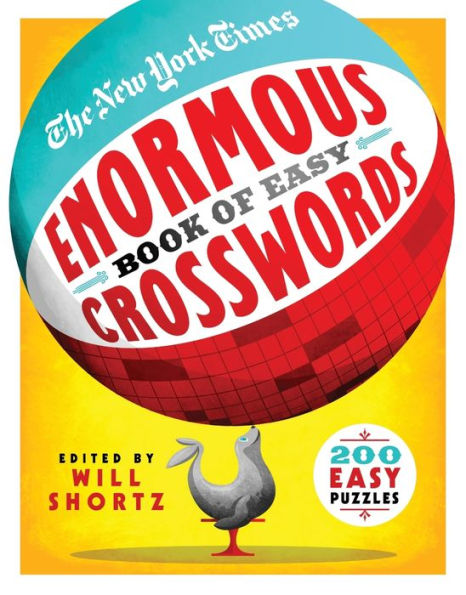 The New York Times Enormous Book Of Easy Crosswords: 200 Easy Puzzles