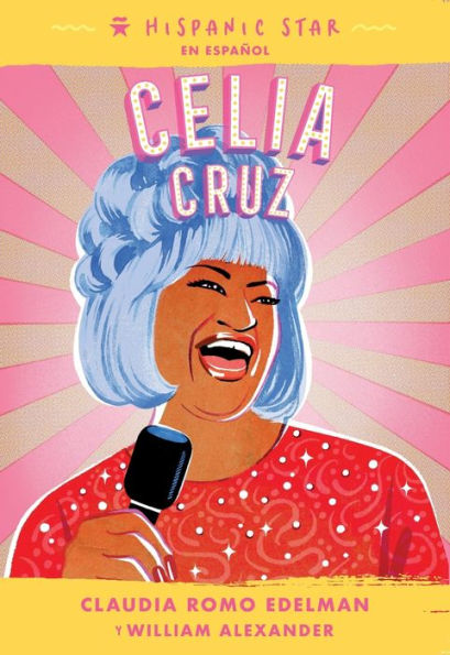 Hispanic Star En Español: Celia Cruz