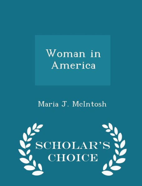 Woman In America - Scholar's Choice Edition