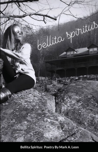 Bellita Spiritus: A Collection Of Poetry