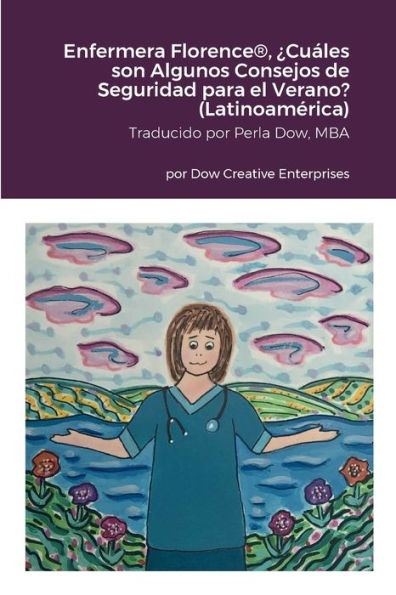 Enfermera Florence(R), ¿Cuáles Son Algunos Consejos De Seguridad Para El Verano? (Latinoamérica) (Spanish Edition)