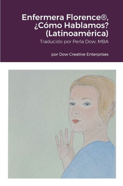 Enfermera Florence(R), ¿Cómo Hablamos? (Latinoamérica) (Spanish Edition)
