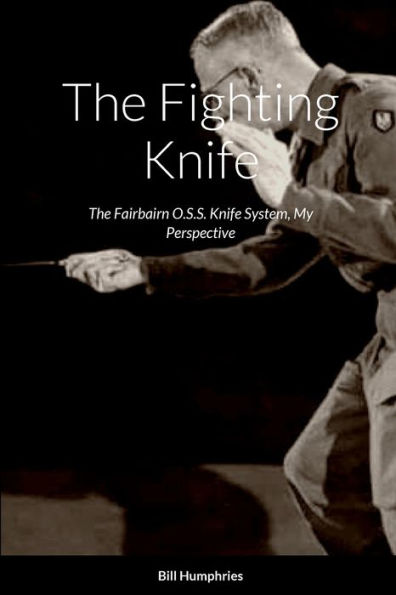 El cuchillo de combate: el sistema de cuchillos OSS de Fairbairn Mi perspectiva