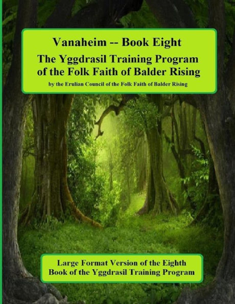Vanaheim: Book Eight In The Yggdrasil Training Program: Large Forma Edition