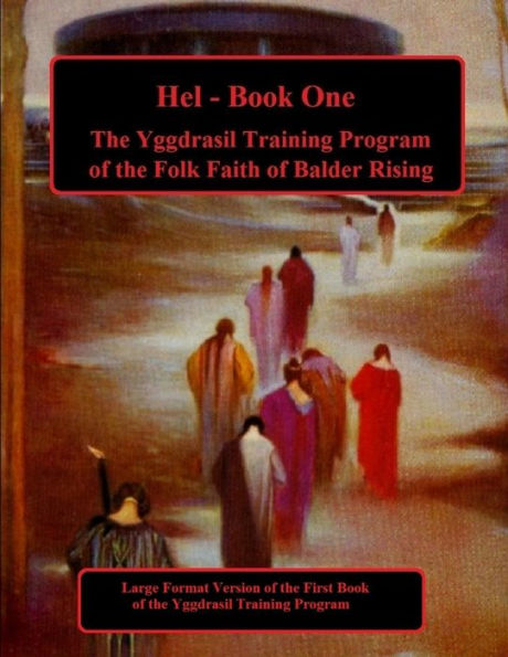 Hel: Book One Of The Yggdrasil Training Program: Large Forma Edition