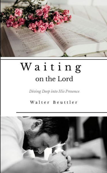 Waiting On The Lord: Diving Deep Into His Presence