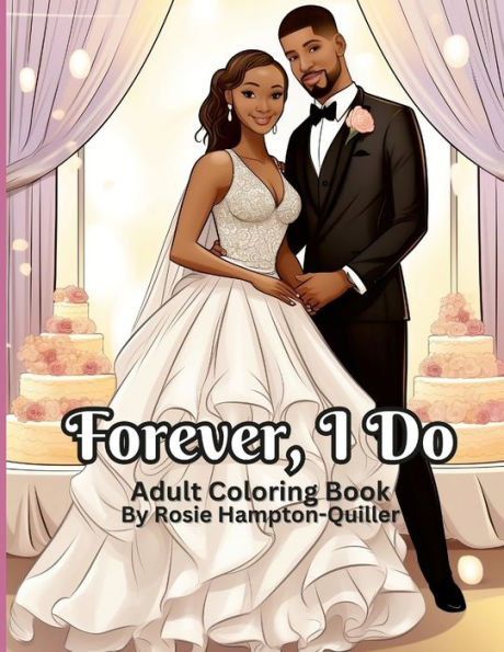 Forever, I Do: Wedding Coloring Book
