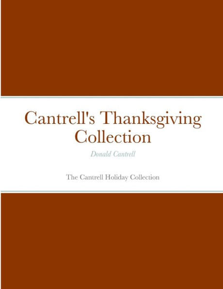 Cantrell'S Thanksgiving Collection: The Cantrell Holiday Collection
