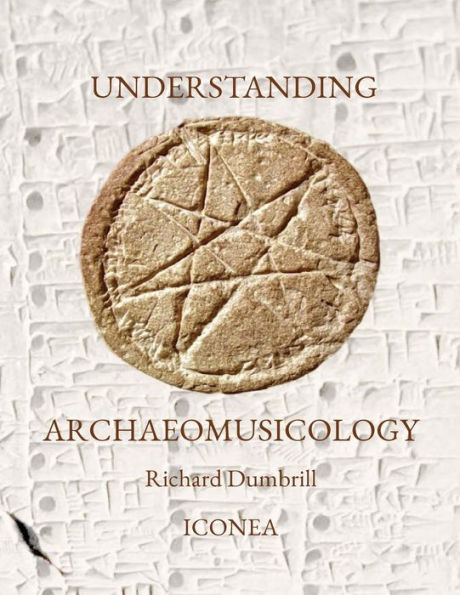 Understanding Archaeomusicology: Ten Lessons On Archaeomusicology
