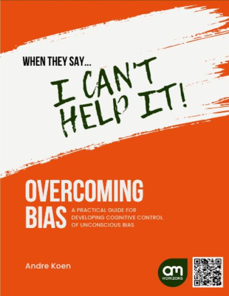 When They Say They Can'T Control It.: Addressing Unconscious Bias With Cognitive Control