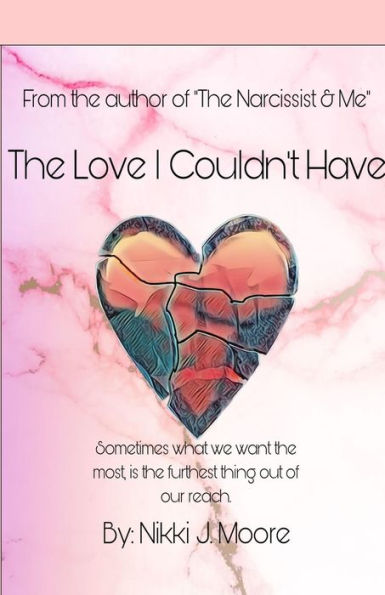 The Love I Couldn'T Have