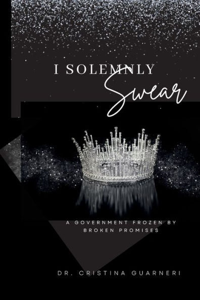 I Solemnly Swear: A Government Frozen By Broken Promises