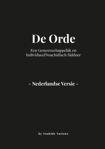 De Orde: Een Gemeenschappelijk En Individueelnoachidisch Siddoer (Dutch Edition)
