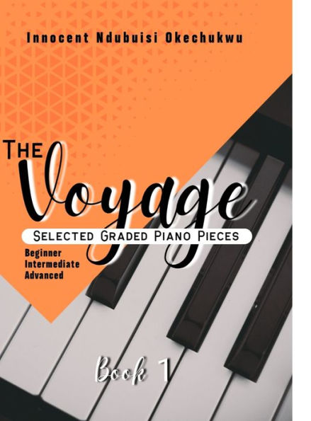 The Voyage: Piezas seleccionadas para piano graduadas