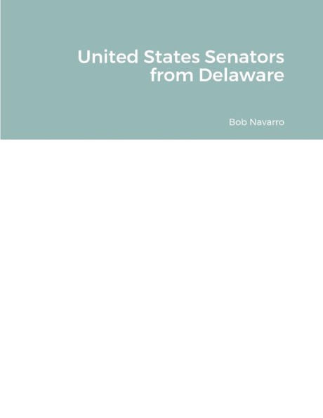 United States Senators From Delaware