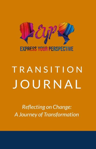 Exprese su perspectiva Diario de transición: Reflexionando sobre el cambio: un viaje de transformación