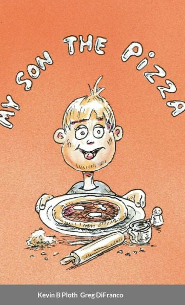 Mi hijo la pizza: breve historia ilustrada de una receta de cocina de padre e hijo incluida