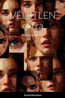 Véletlen Extra: Kortárs Novellák 2023 (Hungarian Edition)