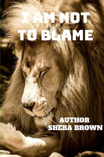 I Am Not To Blame: Real Talks! Real Issues! Real Solutions!