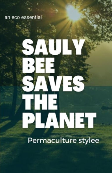 La abeja Sauly salva el planeta