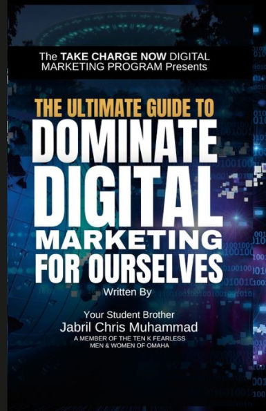 The Ultimate Guide To Dominate Digital Marketing For Ourselves
