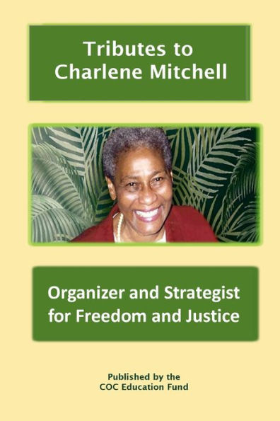 Tributes To Charlene Mitchell: Organizer And Strategist For Freedom And Justice