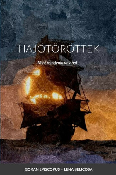 Hajótöröttek: Mint Mindenki Valahol... (Edición húngara)