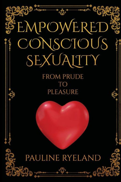 Empoderando la sexualidad consciente: de la mojigata al placer