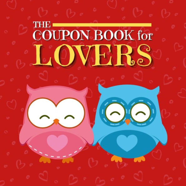 Coupon Book For Lovers: Romantic Coupons To Spark Love And Intimacy In Your Relationship | Ideal Gift For Couples | Unique Gift Idea For Spouse
