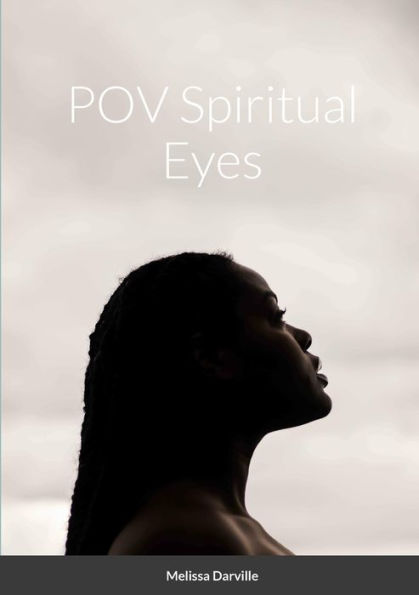 Pov Spiritual Eyes