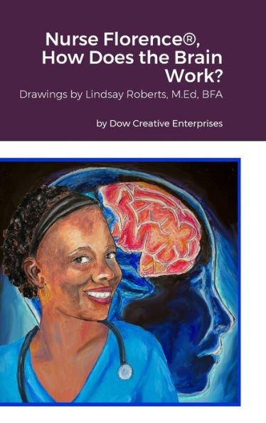 Nurse Florence(R), How Does The Brain Work?