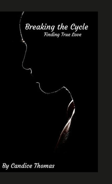 Breaking The Cycle: Finding True Love