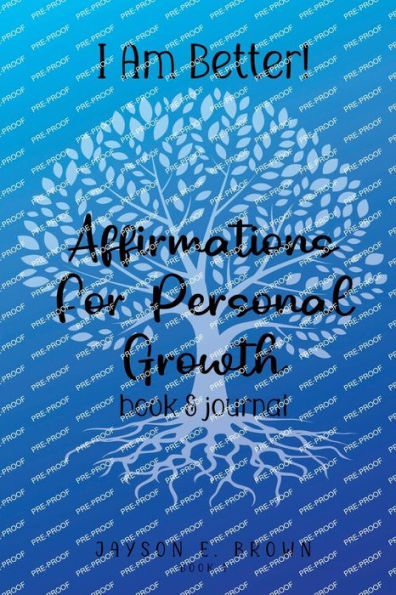 I Am Better Affirmations For Personal Growth: Book 1