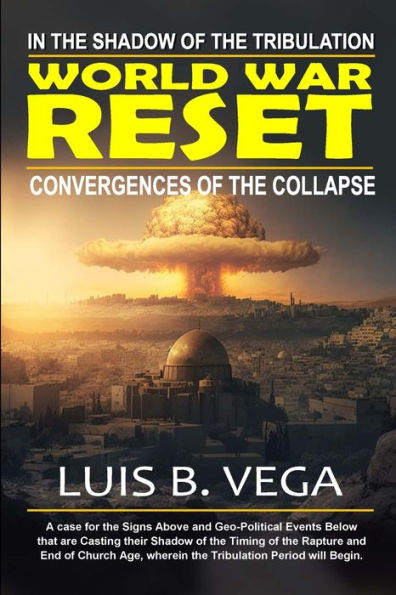 World War Reset: In The Shadow Of The Tribulation