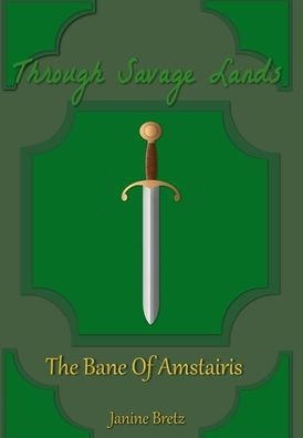 Through Savage Lands: The Bane Of Amstairis