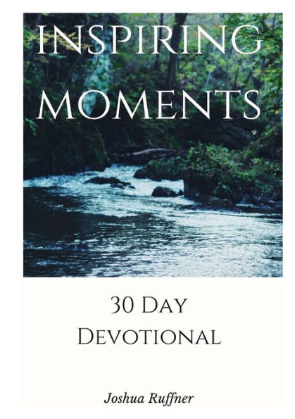 Inspiring Moments: 30 Day Devotional