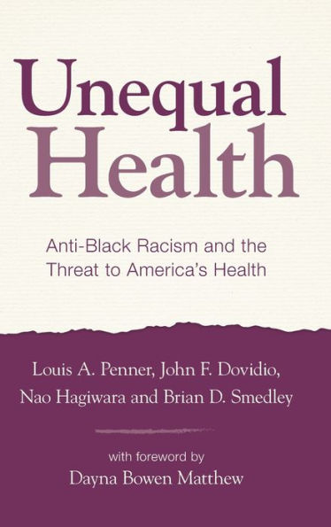 Unequal Health: Anti-Black Racism And The Threat To America'S Health
