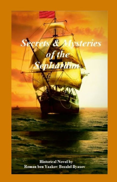 Secrets & Mysteries Of The Sephardim