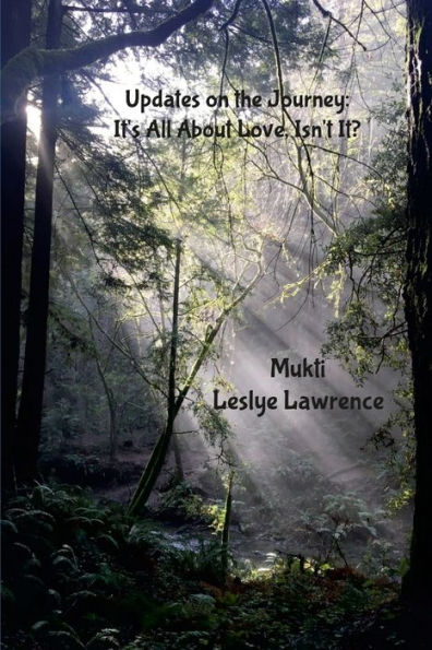 Updates On The Journey: It’S All About Love, Isn’T It?