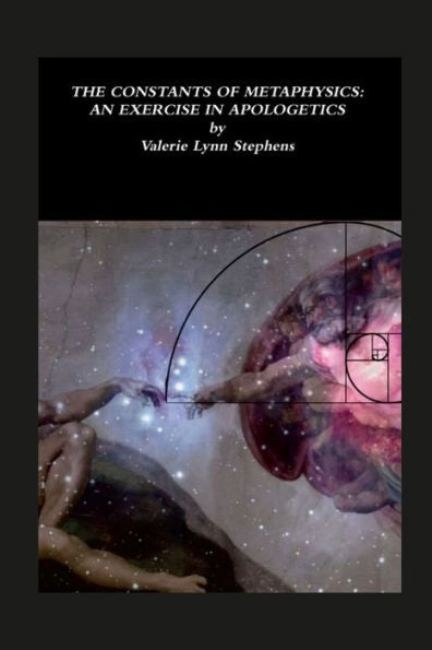 The Constants Of Metaphysics: An Exercise In Apologetics: Null