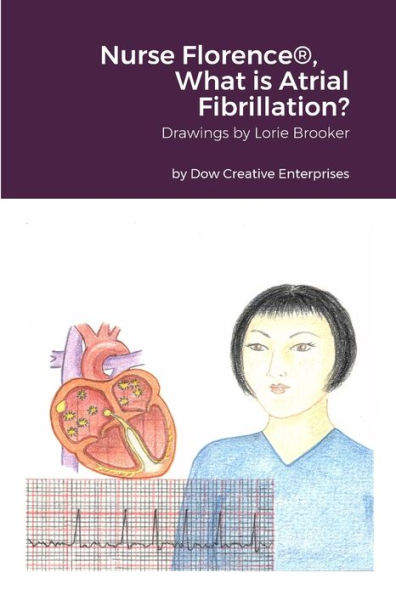 Nurse Florence®, What Is Atrial Fibrillation?: Null