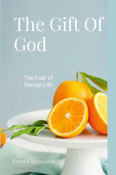 The Gift Of God