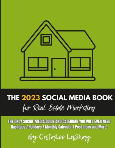The Social Media Guidebook And Calendar For Real Estate By Onjalee Lashay