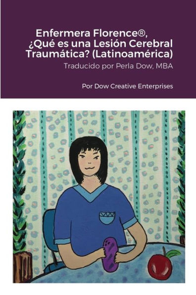 Enfermera Florence®, ¿Qué Es Una Lesión Cerebral Traumática? (Latinoamérica) (Spanish Edition)