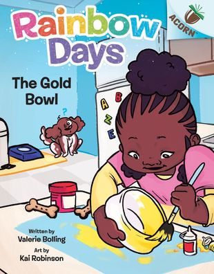 The Gold Bowl: An Acorn Book (Rainbow Days #2)