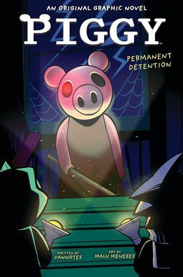Permanent Detention (Piggy Original Graphic Novel)